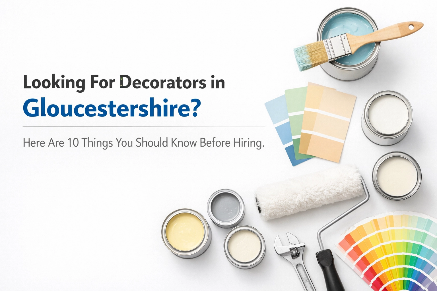 [HERO] Looking For Decorators in Gloucestershire? Here Are 10 Things You Should Know Before Hiring